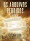 [Lorien Legacies: The Lost Files 10] • Os Arquivos Perdidos · A Fuga